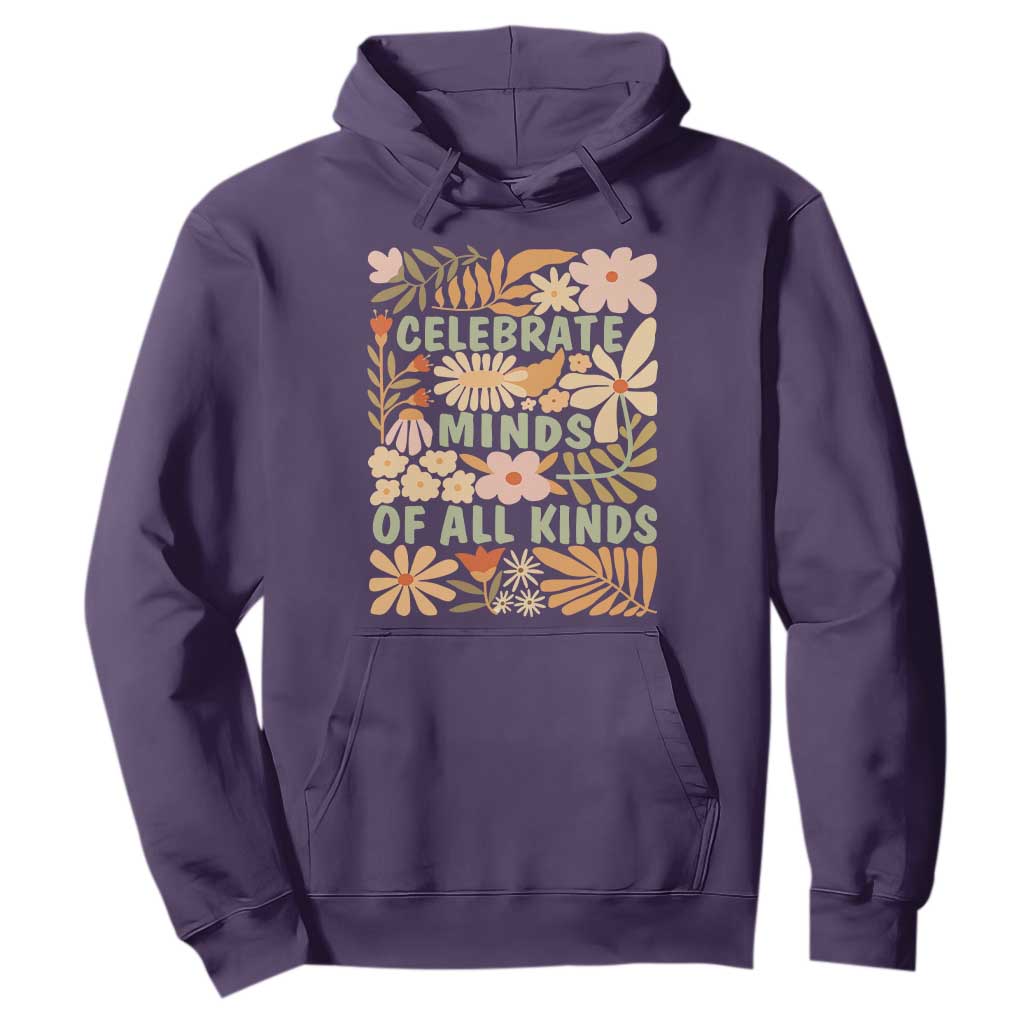 Celebrate Minds Of All Kinds Hoodie Autism Support Inspirational Quote Flowers