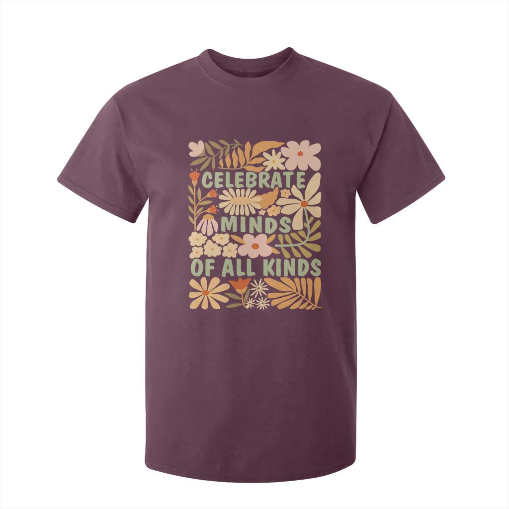 Celebrate Minds Of All Kinds T Shirt For Kid Autism Support Inspirational Quote Flowers