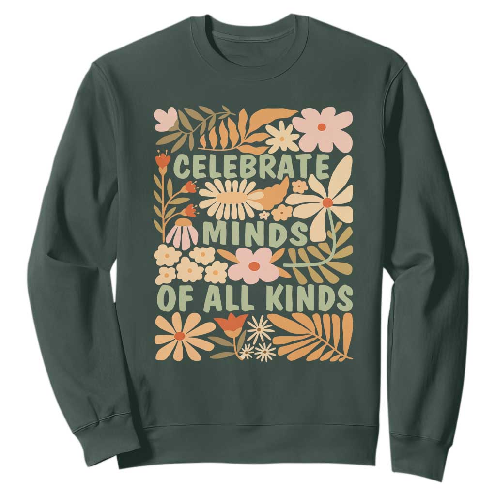 Celebrate Minds Of All Kinds Sweatshirt Autism Support Inspirational Quote Flowers