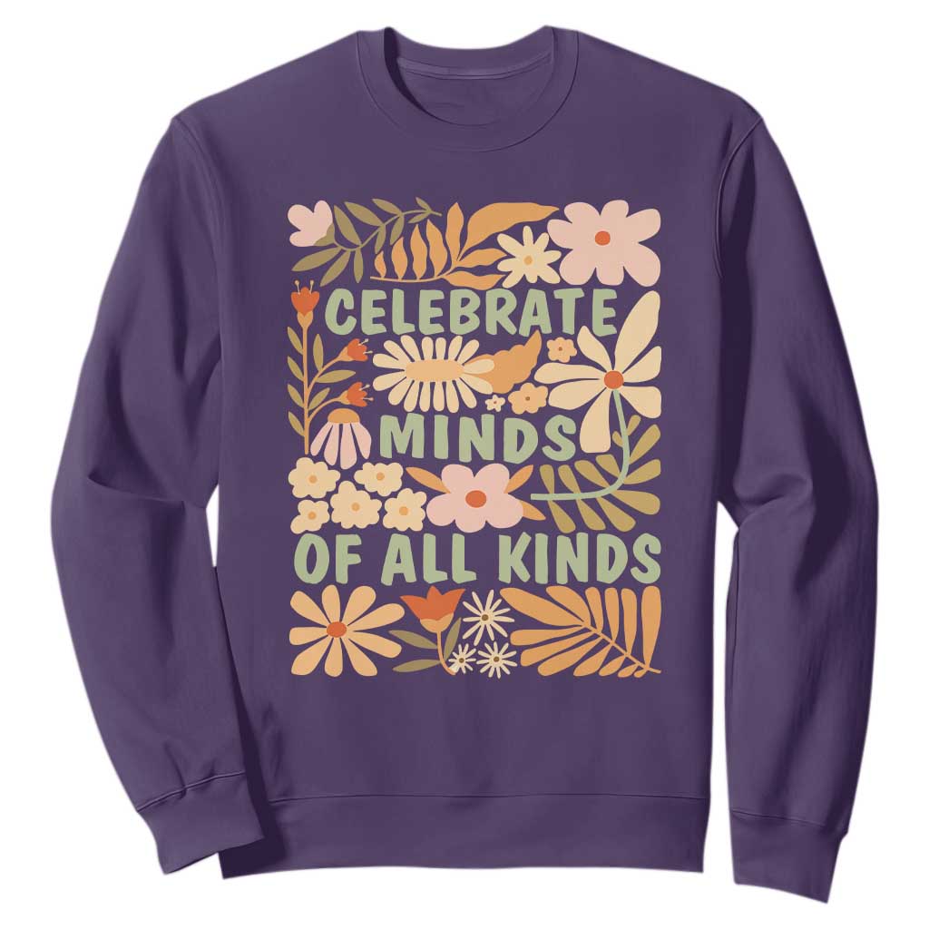 Celebrate Minds Of All Kinds Sweatshirt Autism Support Inspirational Quote Flowers
