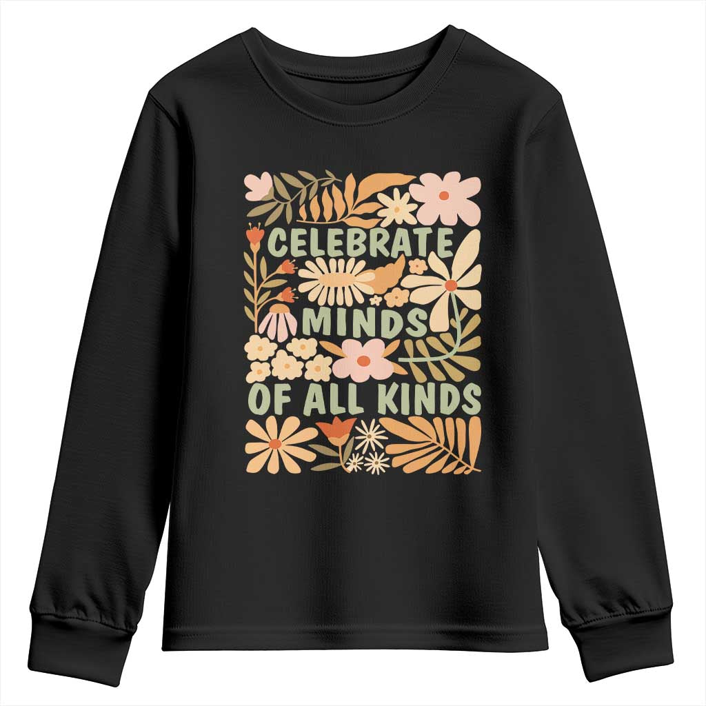 Celebrate Minds Of All Kinds Youth Sweatshirt Autism Support Inspirational Quote Flowers