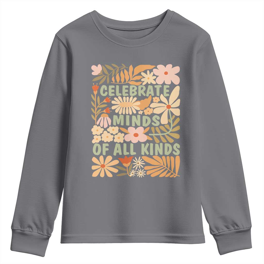 Celebrate Minds Of All Kinds Youth Sweatshirt Autism Support Inspirational Quote Flowers