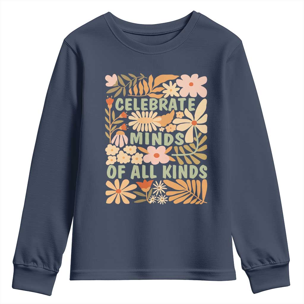 Celebrate Minds Of All Kinds Youth Sweatshirt Autism Support Inspirational Quote Flowers