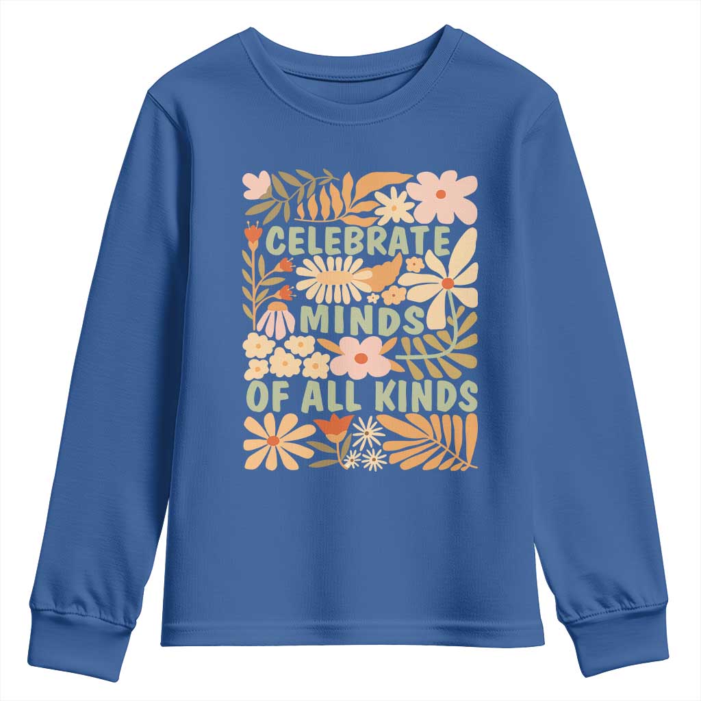 Celebrate Minds Of All Kinds Youth Sweatshirt Autism Support Inspirational Quote Flowers