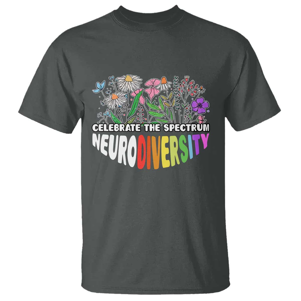 celebrate-the-spectrum-neurodiversity-t-shirt-flower-autism-awareness-asd-adhd