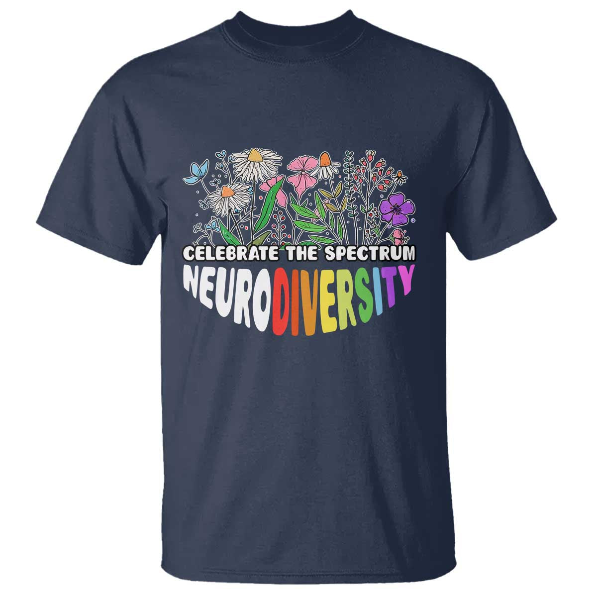 celebrate-the-spectrum-neurodiversity-t-shirt-flower-autism-awareness-asd-adhd
