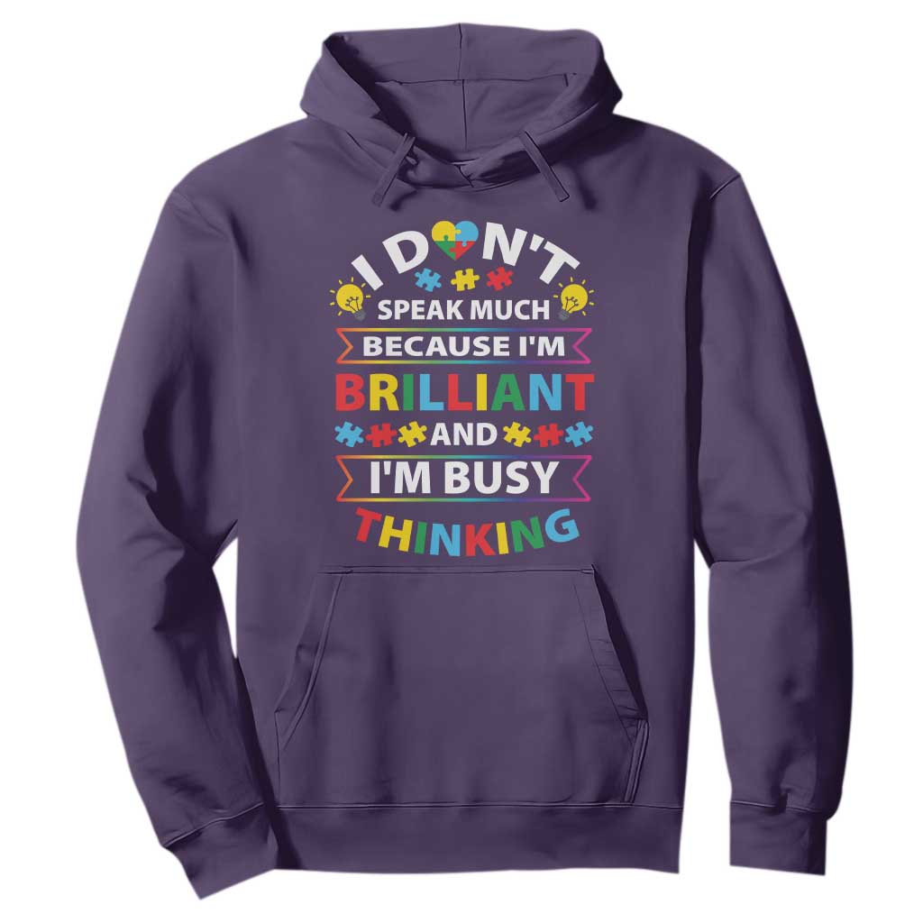 I Don't Speak Much Because I'm Brilliant And I'm Busy Thinking Hoodie Autism Support Puzzle