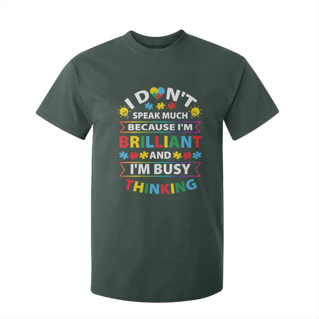 I Don't Speak Much Because I'm Brilliant And I'm Busy Thinking T Shirt For Kid Autism Support Puzzle