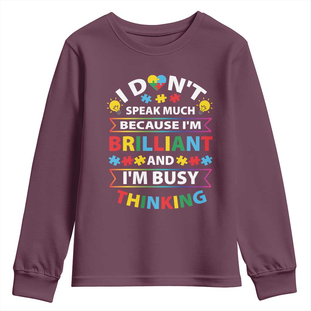 I Don't Speak Much Because I'm Brilliant And I'm Busy Thinking Youth Sweatshirt Autism Support Puzzle
