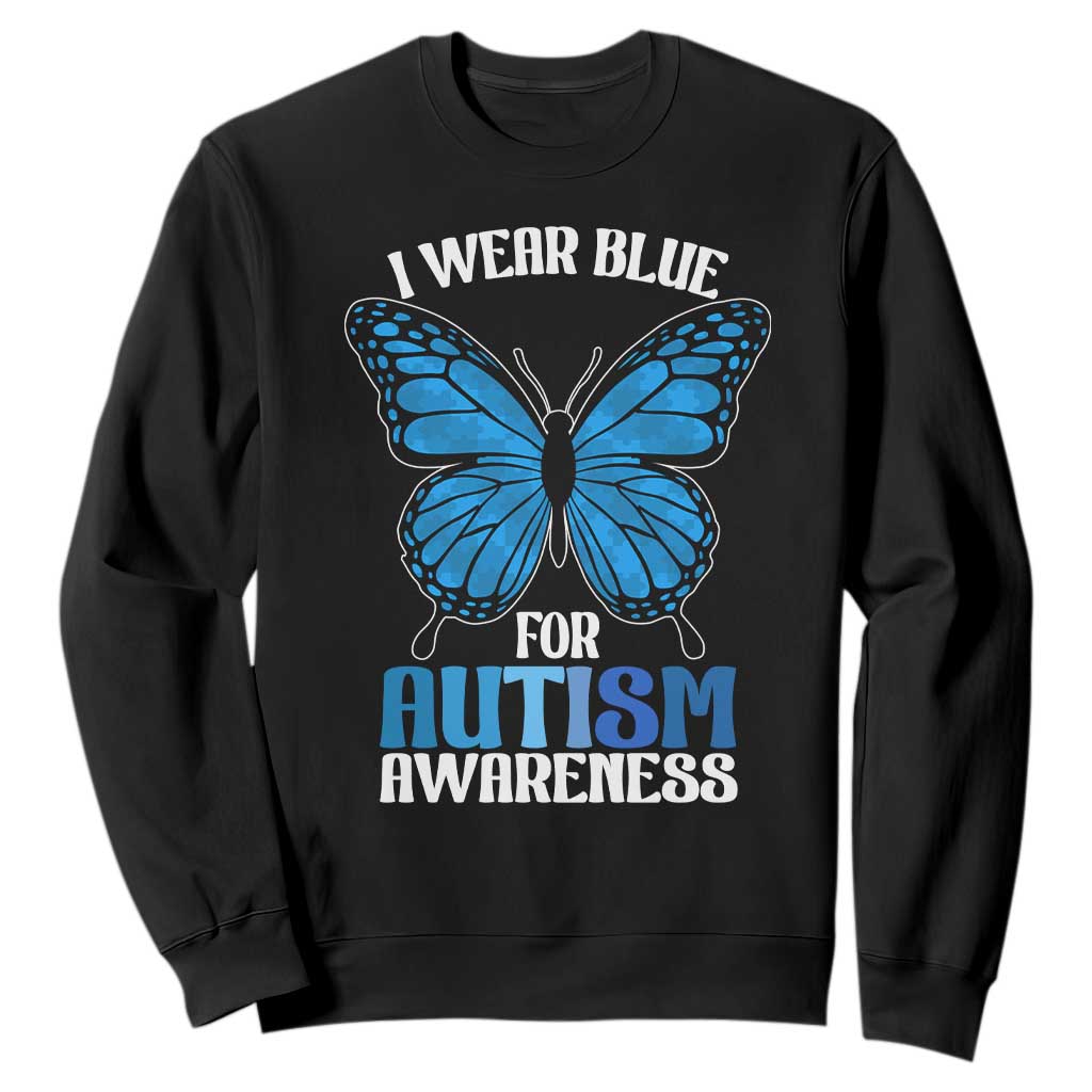 I Wear Blue For Autism Support Sweatshirt Blue Butterfly Puzzle Pieces