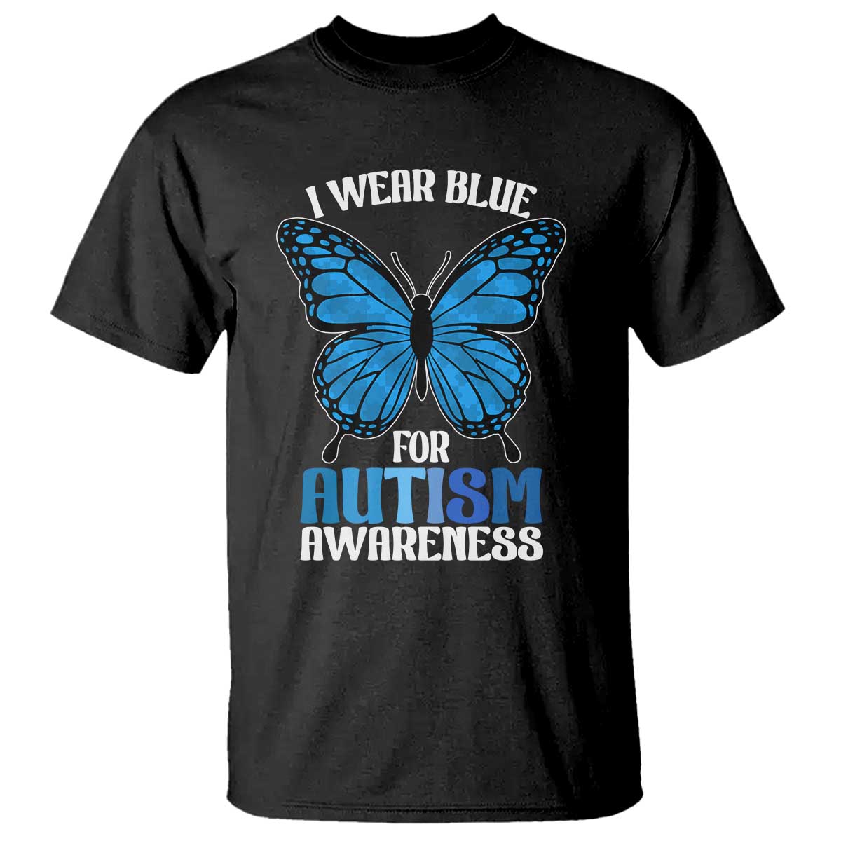 I Wear Blue For Autism Support T Shirt Blue Butterfly Puzzle Pieces