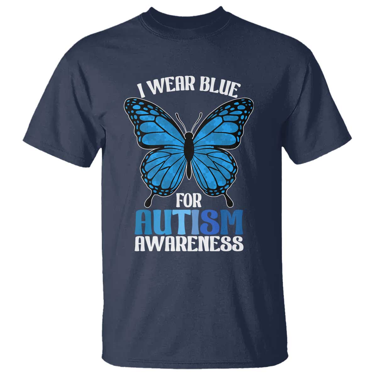I Wear Blue For Autism Support T Shirt Blue Butterfly Puzzle Pieces