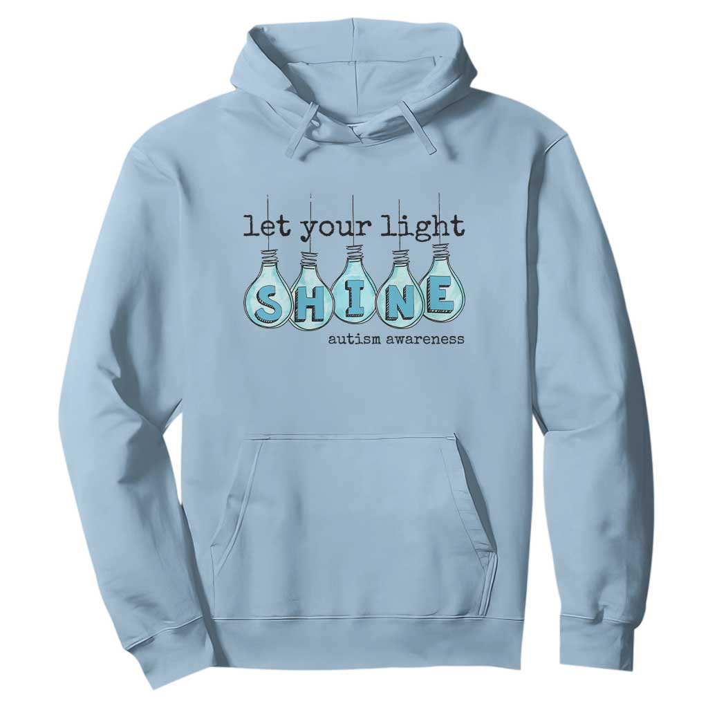 Let Your Light Shine Autism Support Hoodie Light Bulb Autism Acceptance