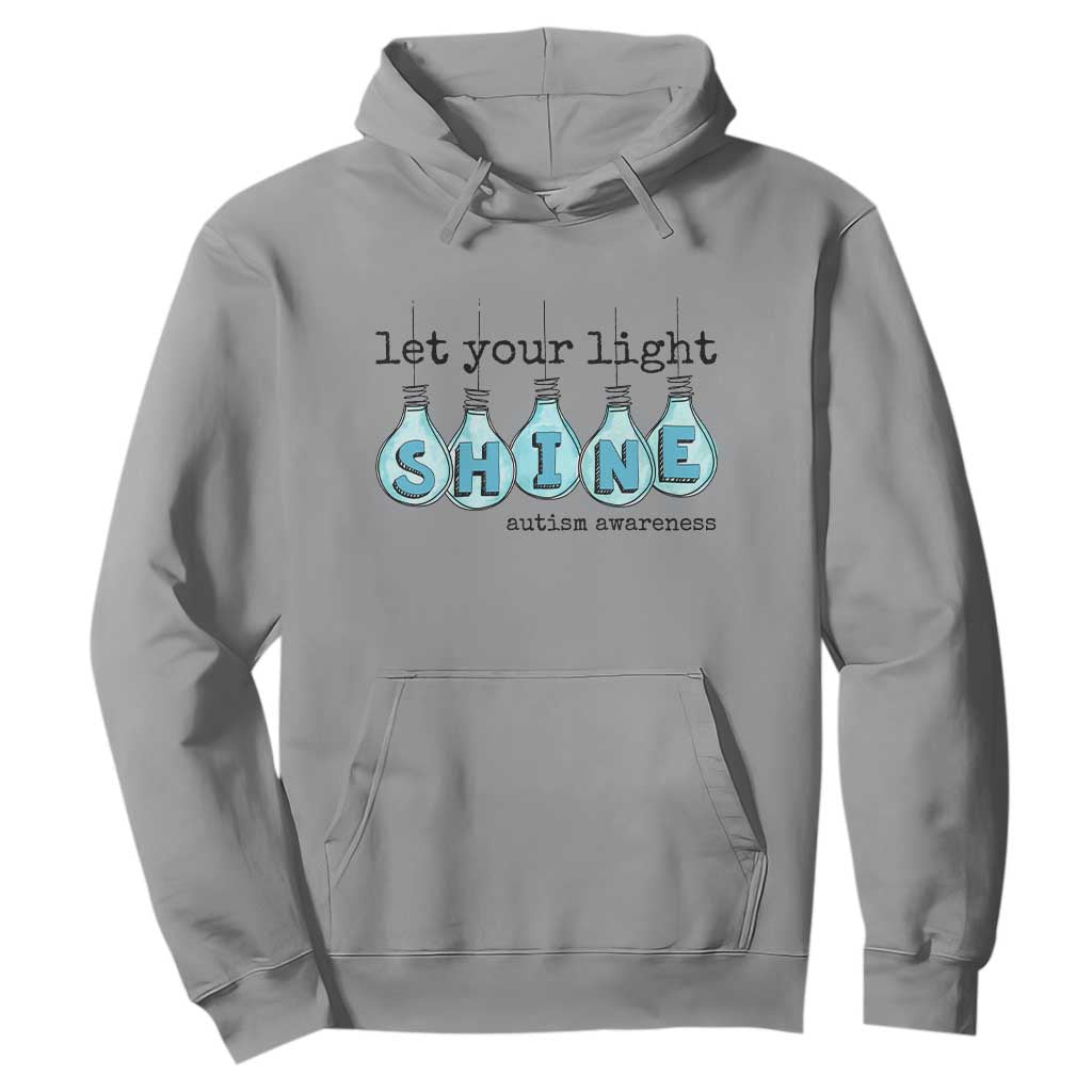 Let Your Light Shine Autism Support Hoodie Light Bulb Autism Acceptance