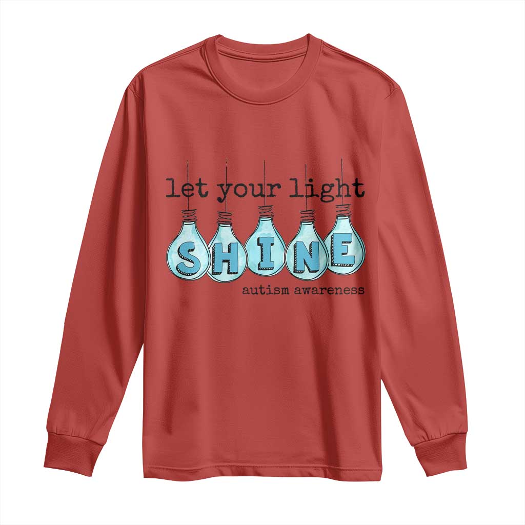 Let Your Light Shine Autism Support Long Sleeve Shirt Light Bulb Autism Acceptance