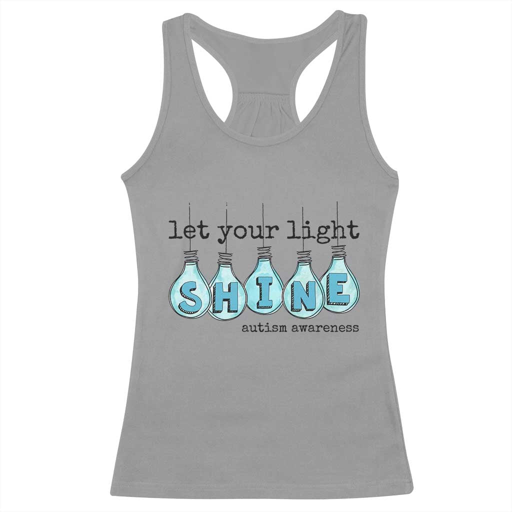 Let Your Light Shine Autism Support Racerback Tank Top Light Bulb Autism Acceptance