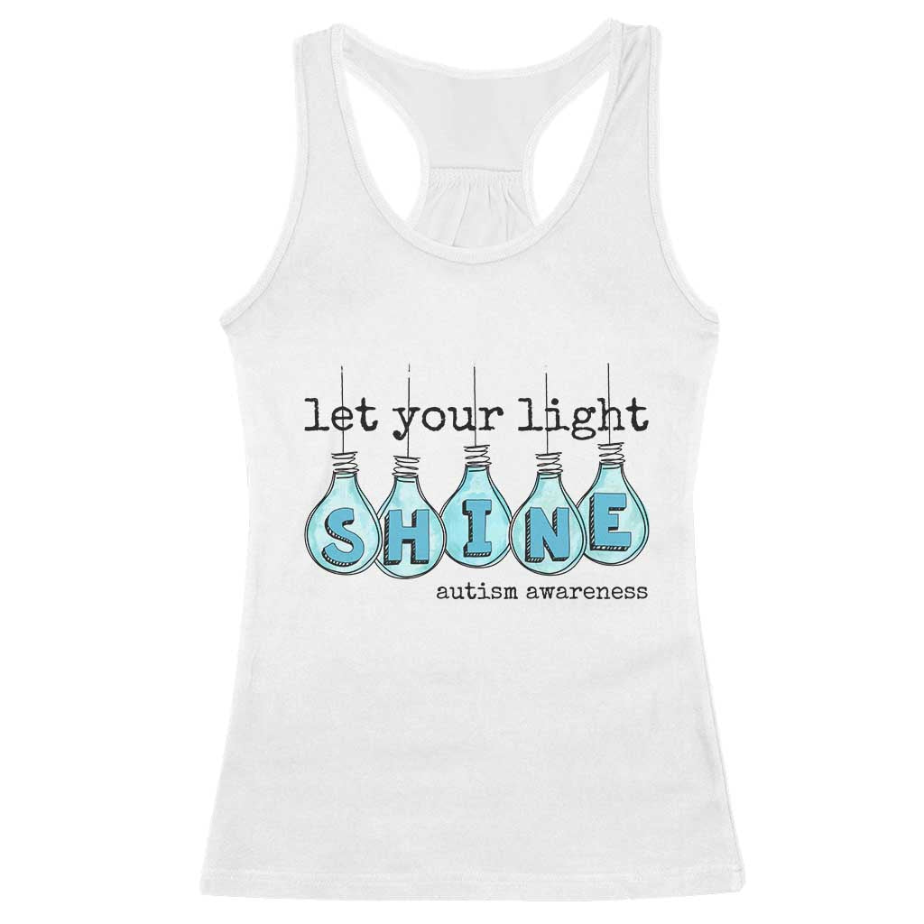 Let Your Light Shine Autism Support Racerback Tank Top Light Bulb Autism Acceptance