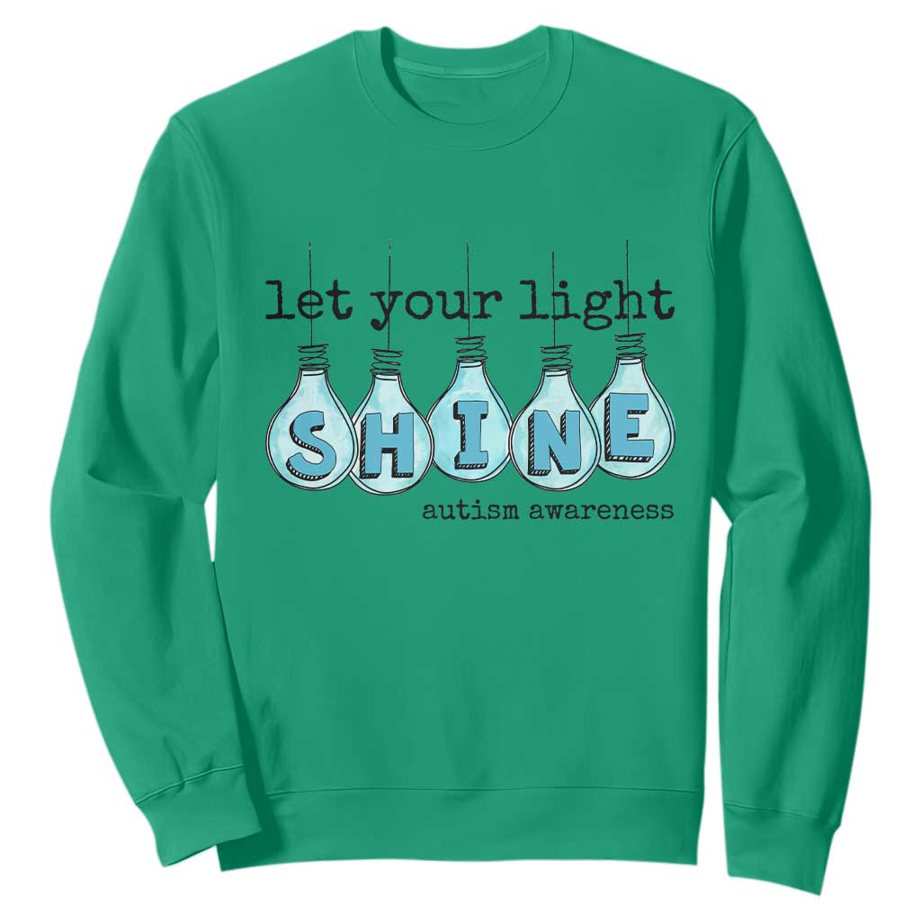 Let Your Light Shine Autism Support Sweatshirt Light Bulb Autism Acceptance