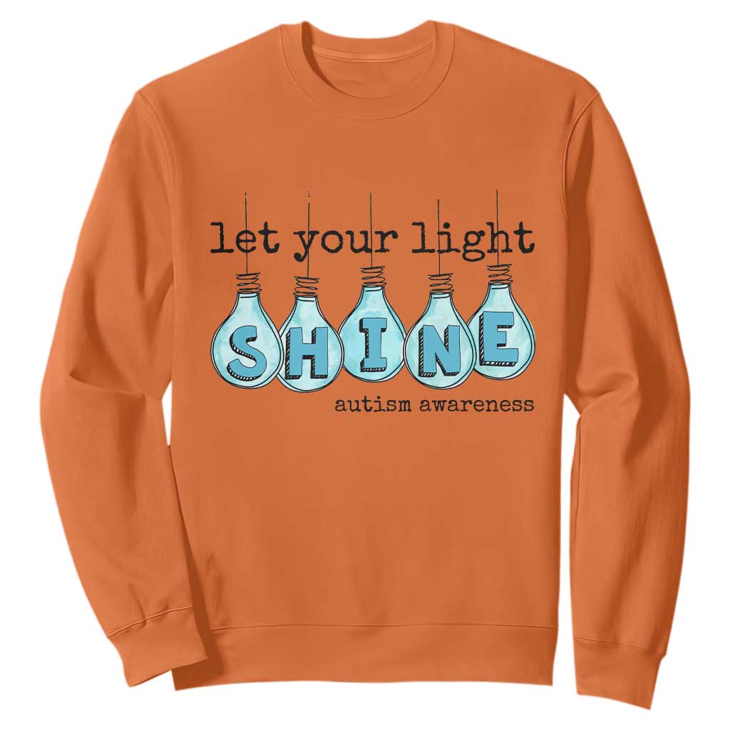 Let Your Light Shine Autism Support Sweatshirt Light Bulb Autism Acceptance