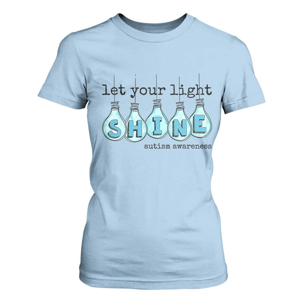 Let Your Light Shine Autism Support T Shirt For Women Light Bulb Autism Acceptance
