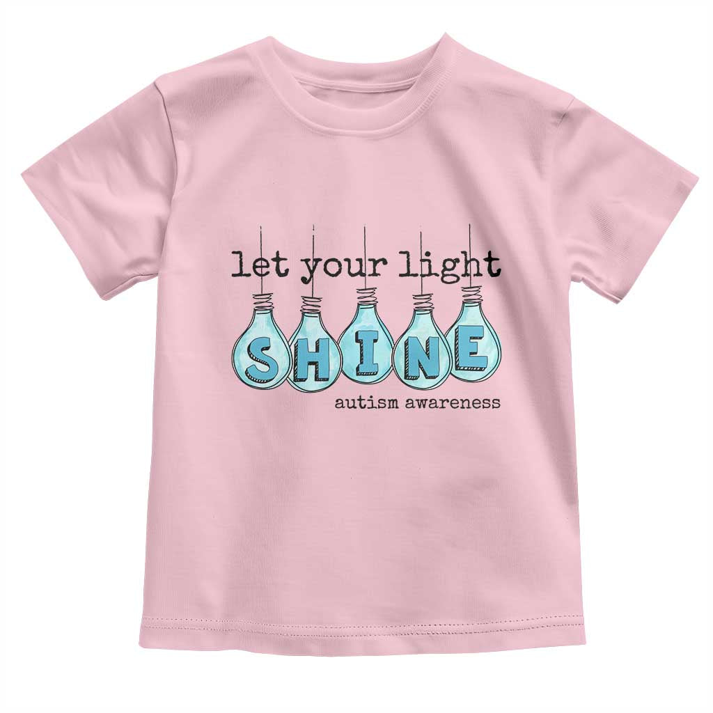 Let Your Light Shine Autism Support Toddler T Shirt Light Bulb Autism Acceptance
