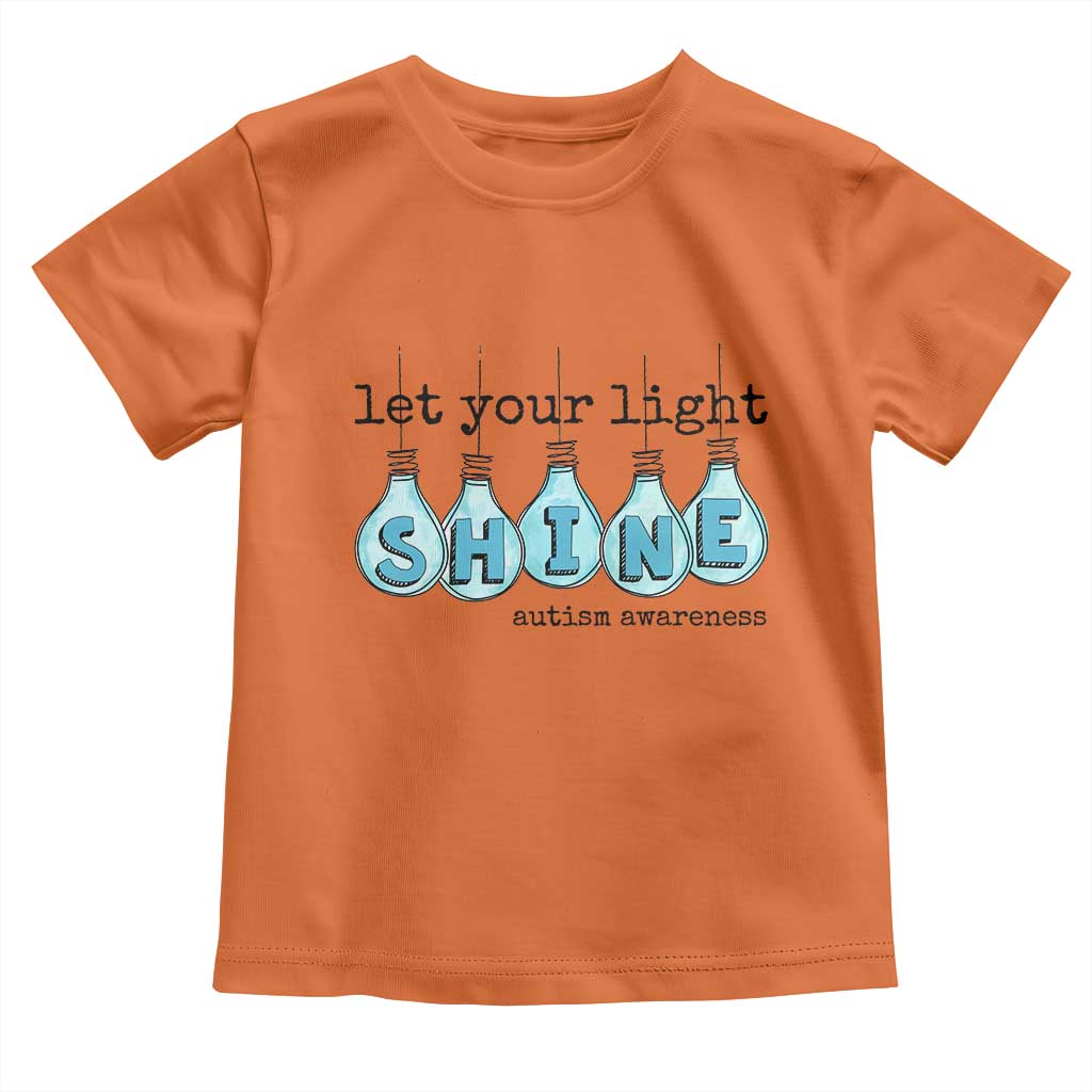 Let Your Light Shine Autism Support Toddler T Shirt Light Bulb Autism Acceptance