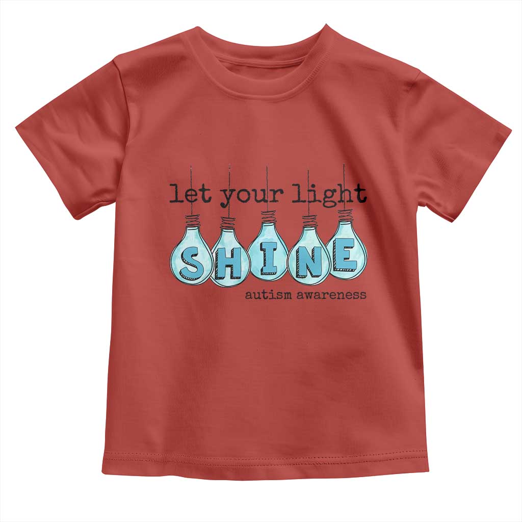 Let Your Light Shine Autism Support Toddler T Shirt Light Bulb Autism Acceptance