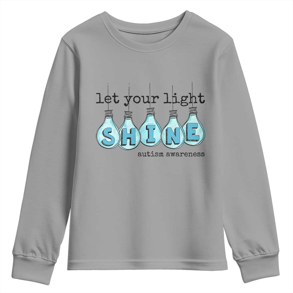 Let Your Light Shine Autism Support Youth Sweatshirt Light Bulb Autism Acceptance