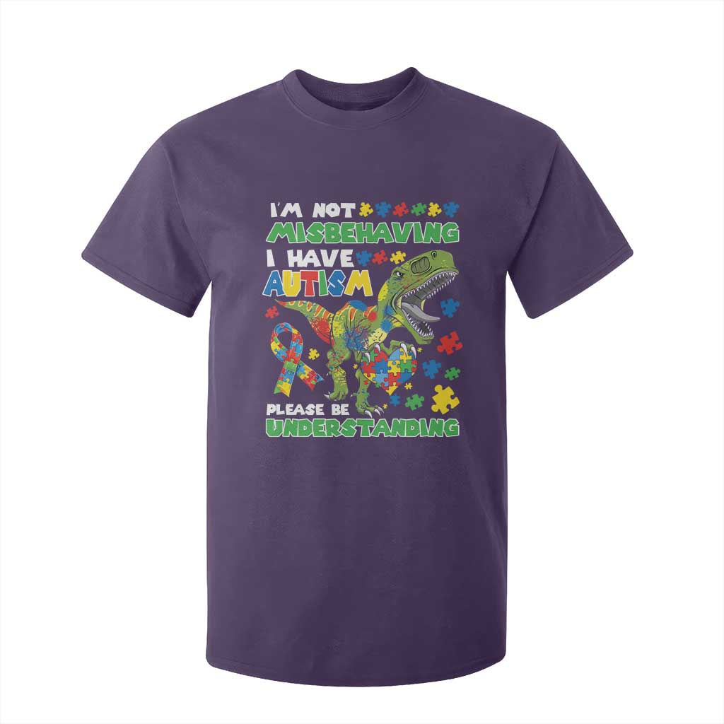 Funny Dinosaur Autism Support T Shirt For Kid I'm Not Misbehaving I Have Autism Please Be Understanding