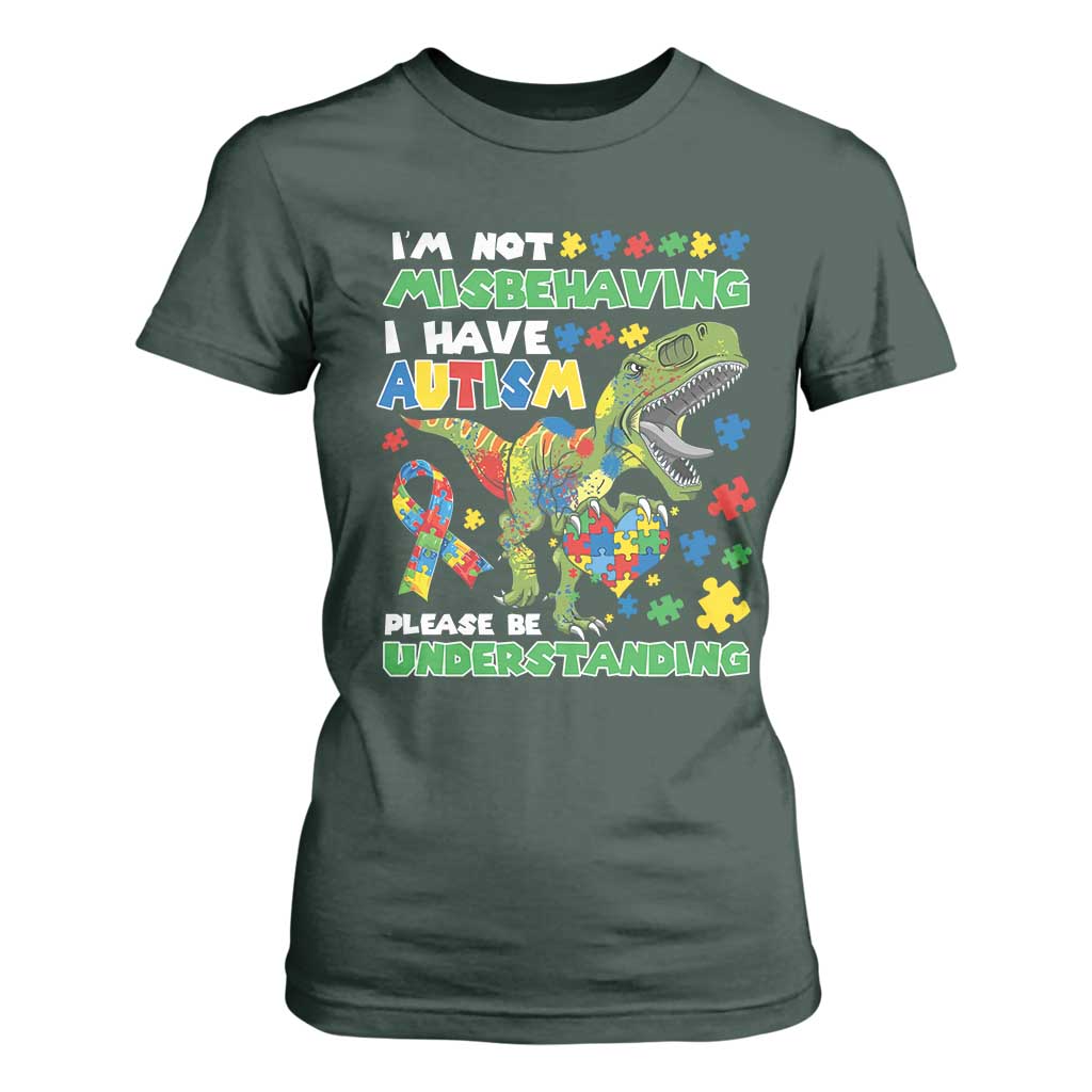 Funny Dinosaur Autism Support T Shirt For Women I'm Not Misbehaving I Have Autism Please Be Understanding