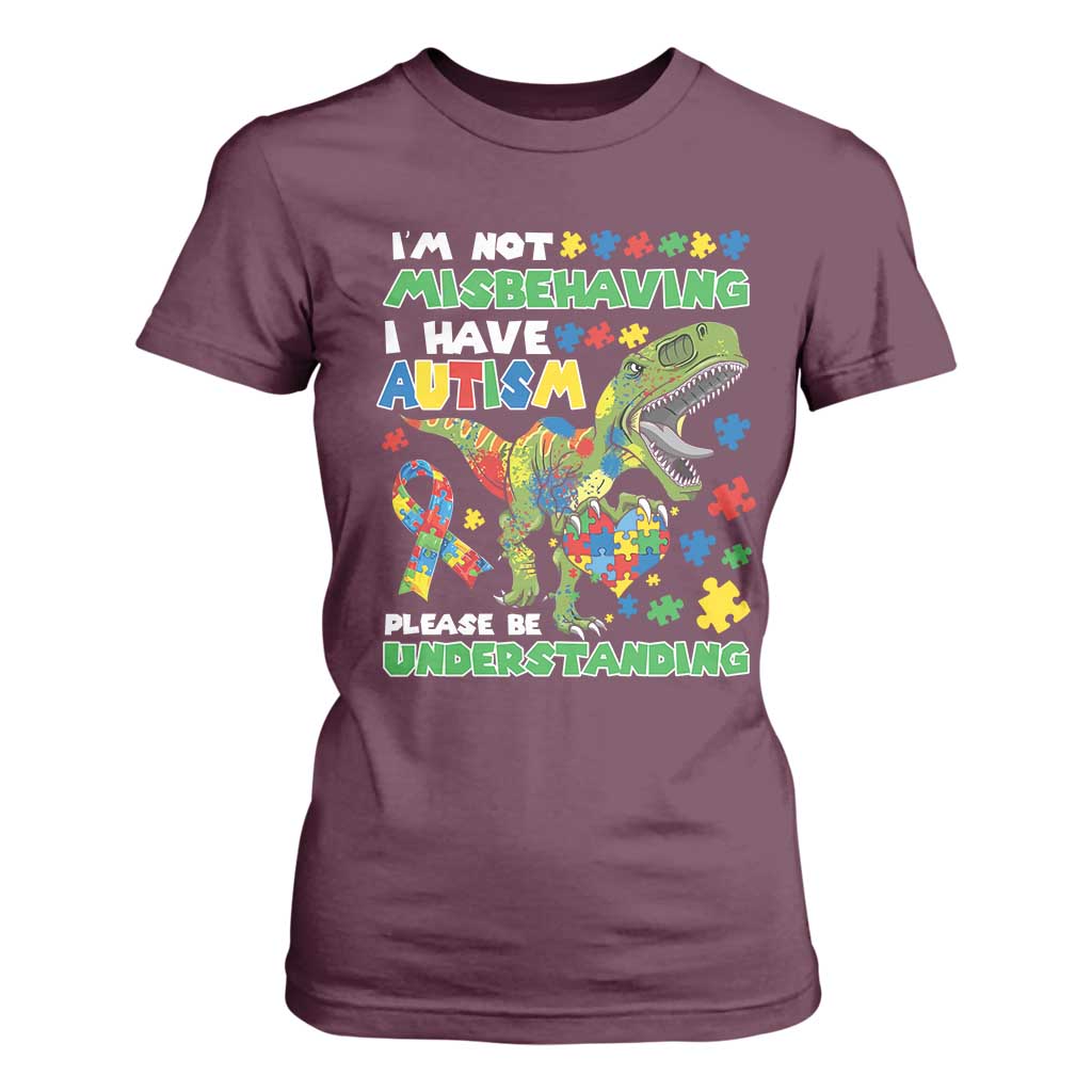 Funny Dinosaur Autism Support T Shirt For Women I'm Not Misbehaving I Have Autism Please Be Understanding