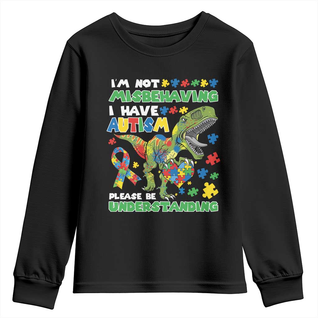 Funny Dinosaur Autism Support Youth Sweatshirt I'm Not Misbehaving I Have Autism Please Be Understanding