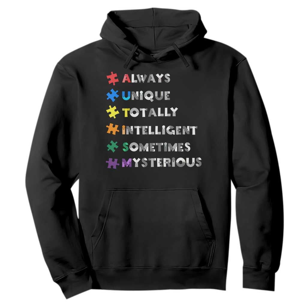 Funny Autism Support Hoodie Always Unique Totally Intelligent Sometimes Mysterious