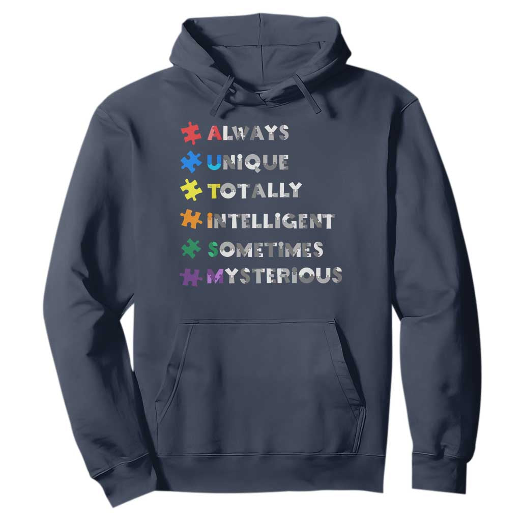 Funny Autism Support Hoodie Always Unique Totally Intelligent Sometimes Mysterious