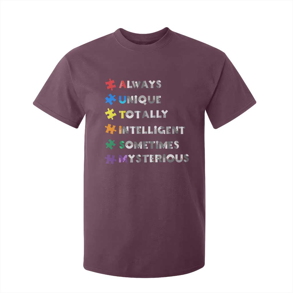 Funny Autism Support T Shirt For Kid Always Unique Totally Intelligent Sometimes Mysterious