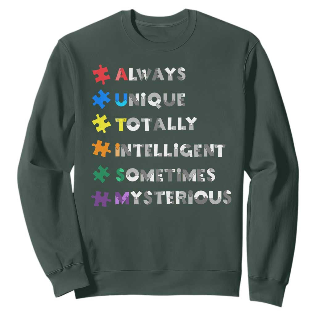 Funny Autism Support Sweatshirt Always Unique Totally Intelligent Sometimes Mysterious