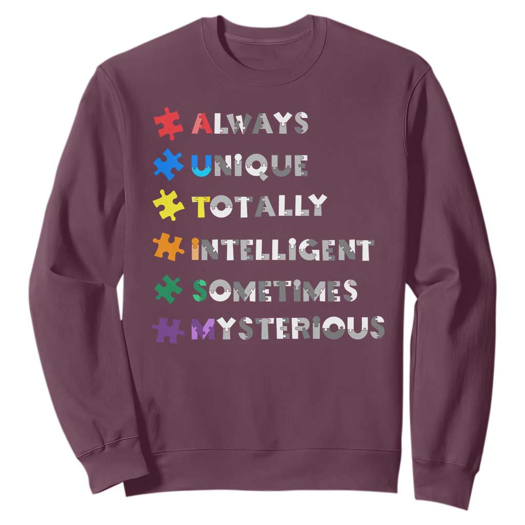 Funny Autism Support Sweatshirt Always Unique Totally Intelligent Sometimes Mysterious