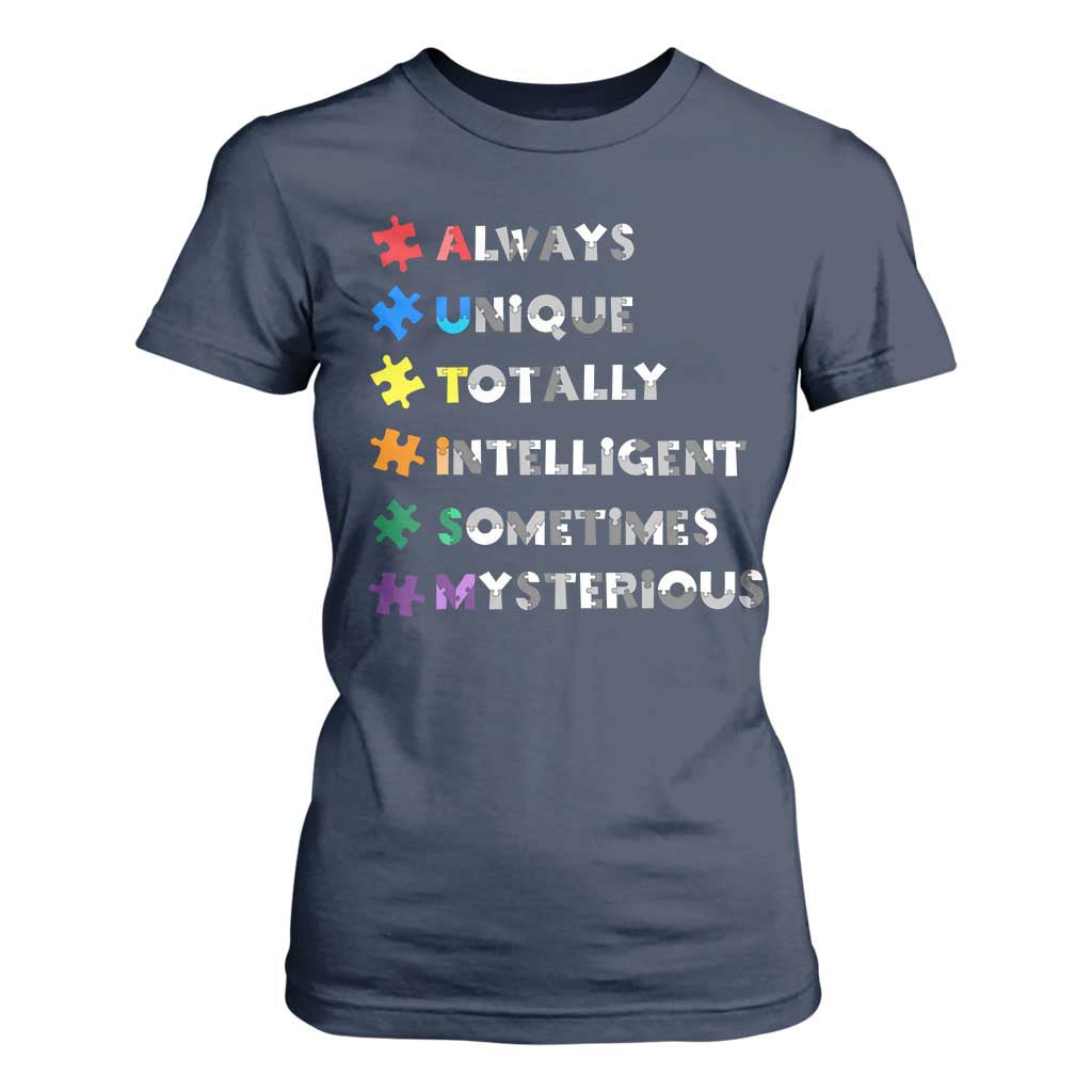 Funny Autism Support T Shirt For Women Always Unique Totally Intelligent Sometimes Mysterious