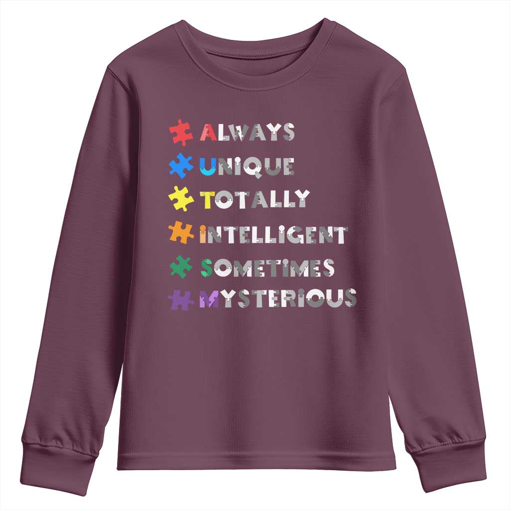 Funny Autism Support Youth Sweatshirt Always Unique Totally Intelligent Sometimes Mysterious