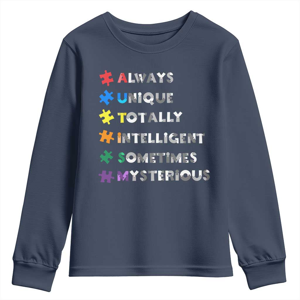 Funny Autism Support Youth Sweatshirt Always Unique Totally Intelligent Sometimes Mysterious