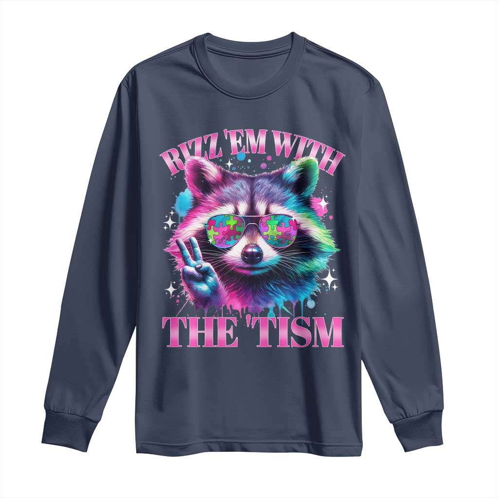 Funny Autism Support Racoon Long Sleeve Shirt Rizz Em With The Tism Meme Autistic