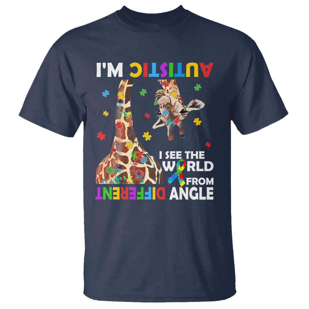 funny-im-autistic-i-see-the-world-form-different-angle-t-shirt-puzzle-giraffe