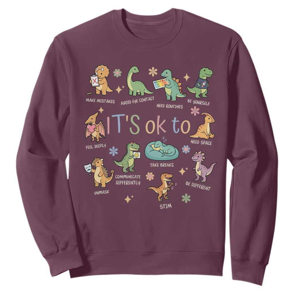 Dinosaur Autism Support Sweatshirt It Is Okay to Be Different Dino Lover