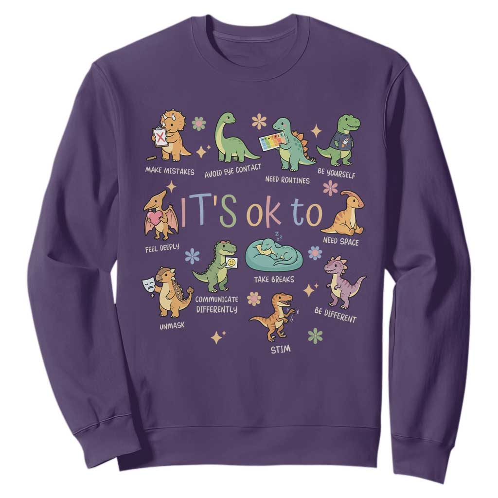 Dinosaur Autism Support Sweatshirt It Is Okay to Be Different Dino Lover