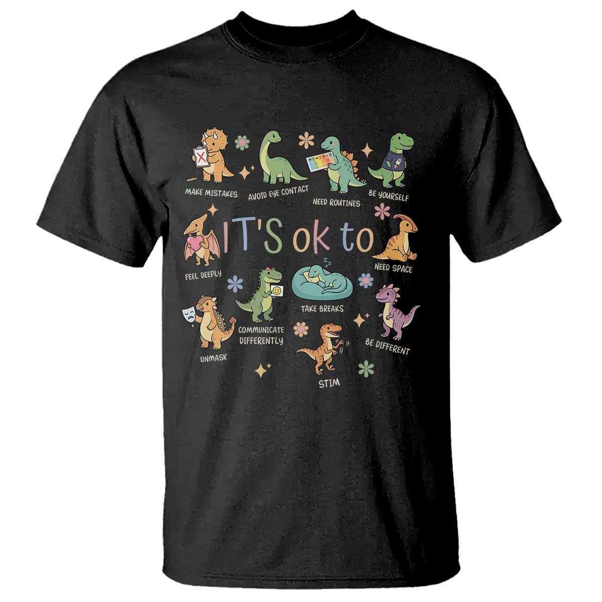 Dinosaur Autism Support T Shirt It Is Okay to Be Different Dino Lover