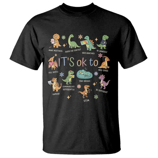 Dinosaur Autism Support T Shirt It Is Okay to Be Different Dino Lover