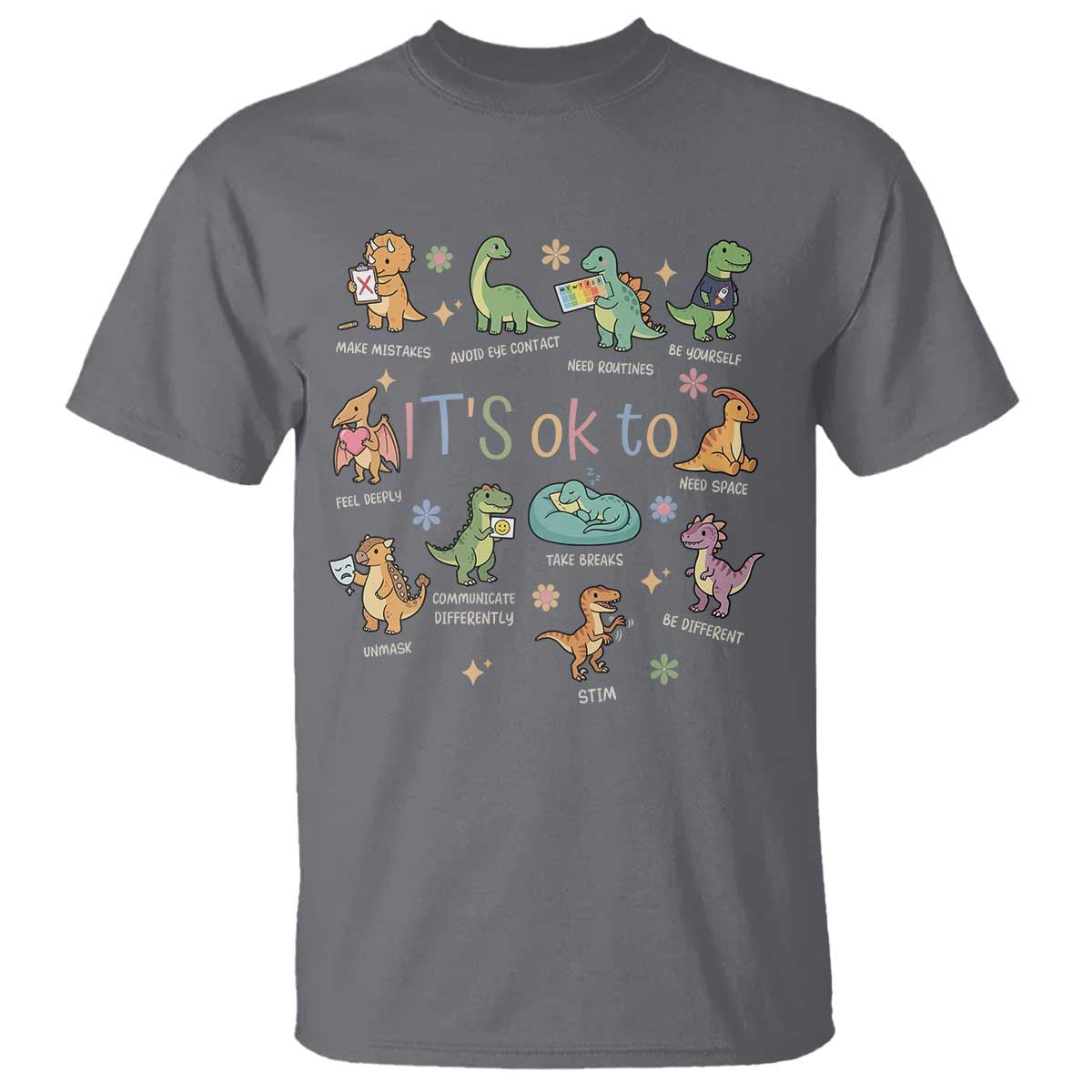 Dinosaur Autism Support T Shirt It Is Okay to Be Different Dino Lover