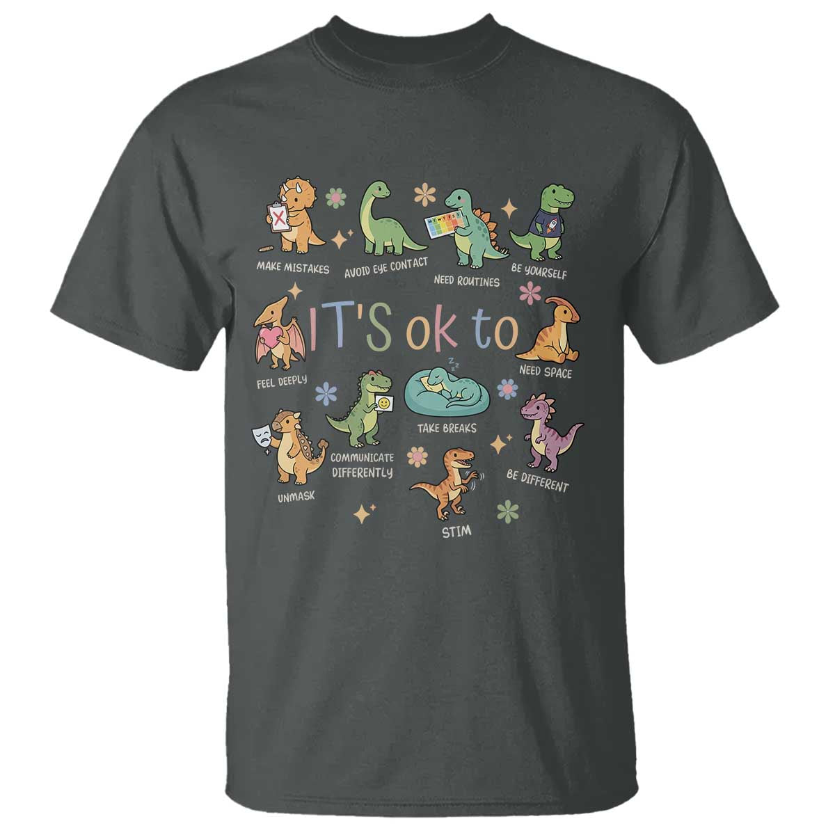 Dinosaur Autism Support T Shirt It Is Okay to Be Different Dino Lover