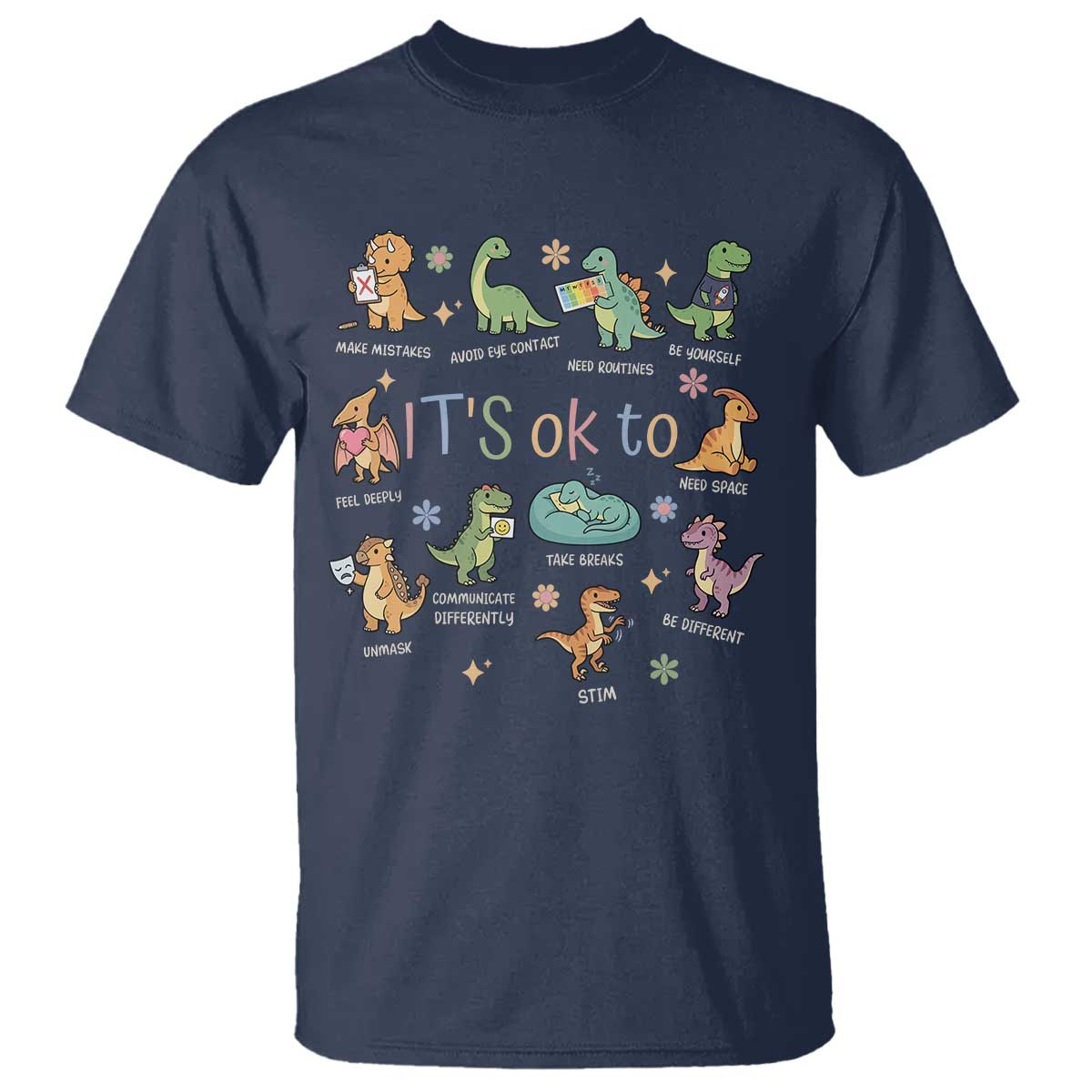 Dinosaur Autism Support T Shirt It Is Okay to Be Different Dino Lover