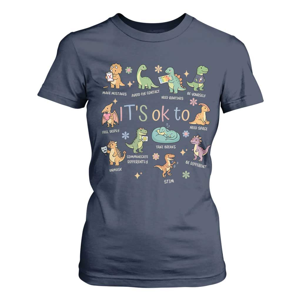 Dinosaur Autism Support T Shirt For Women It Is Okay to Be Different Dino Lover